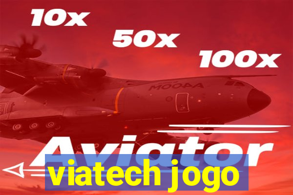 viatech jogo