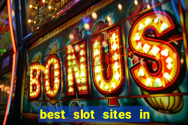 best slot sites in the uk