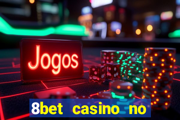 8bet casino no deposit bonus