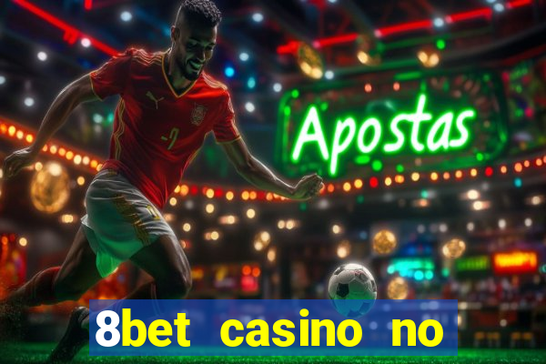 8bet casino no deposit bonus