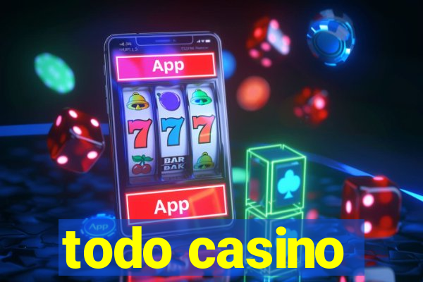 todo casino