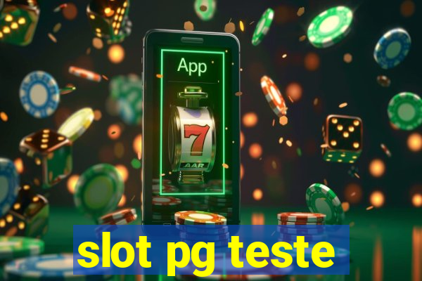 slot pg teste