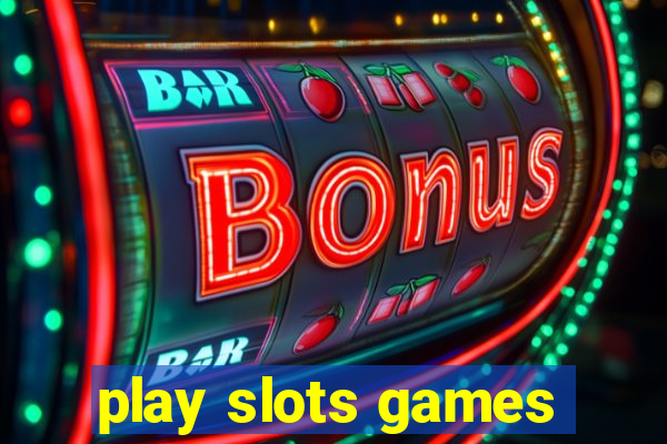 play slots games