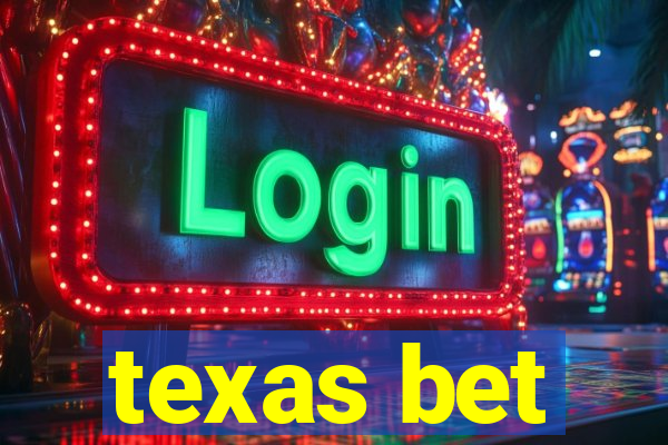 texas bet