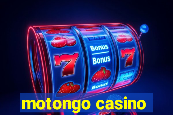 motongo casino