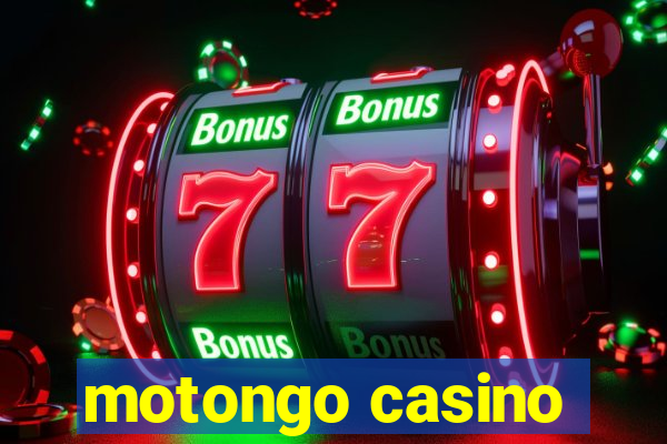 motongo casino