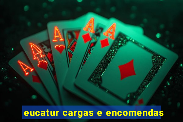 eucatur cargas e encomendas