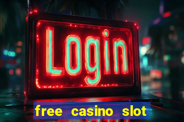 free casino slot machine games