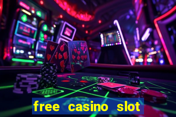 free casino slot machine games