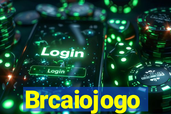 Brcaiojogo