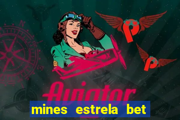 mines estrela bet telegram gratis