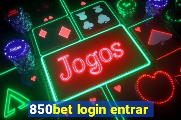 850bet login entrar