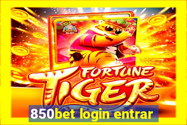 850bet login entrar