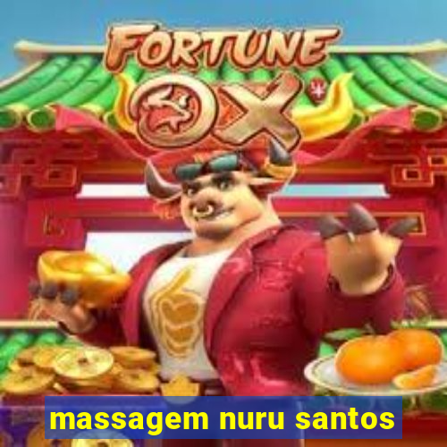 massagem nuru santos