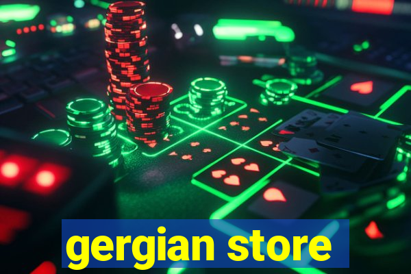 gergian store