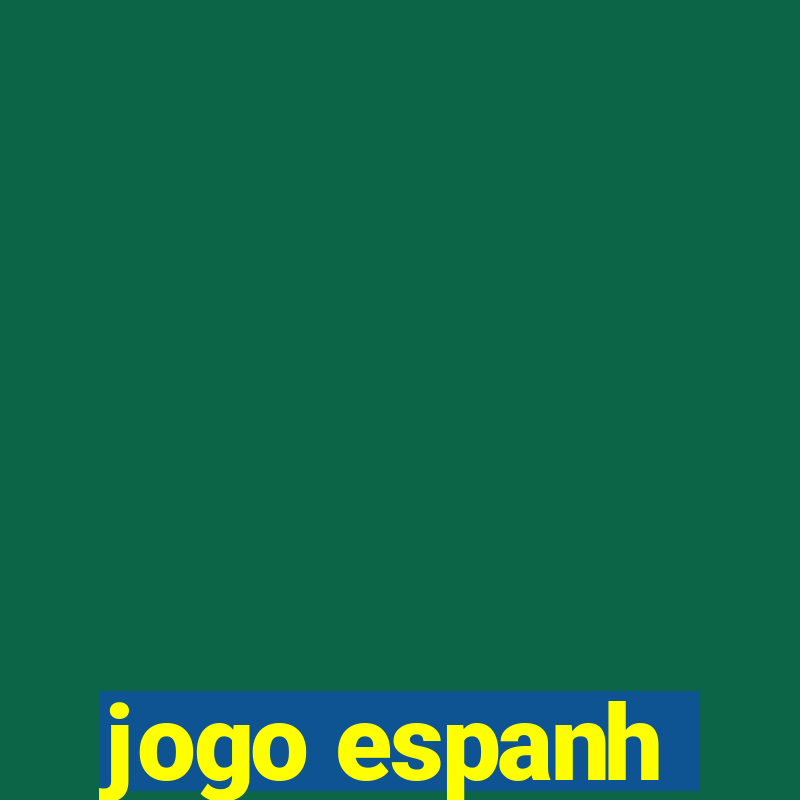 jogo espanh