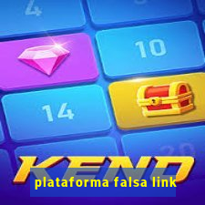 plataforma falsa link