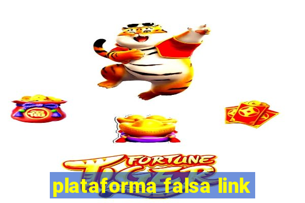 plataforma falsa link