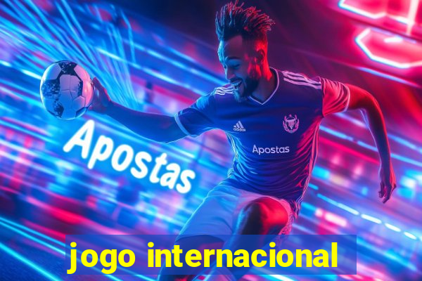 jogo internacional