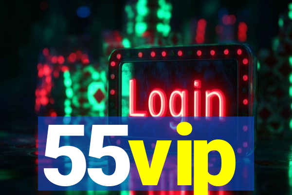 55vip