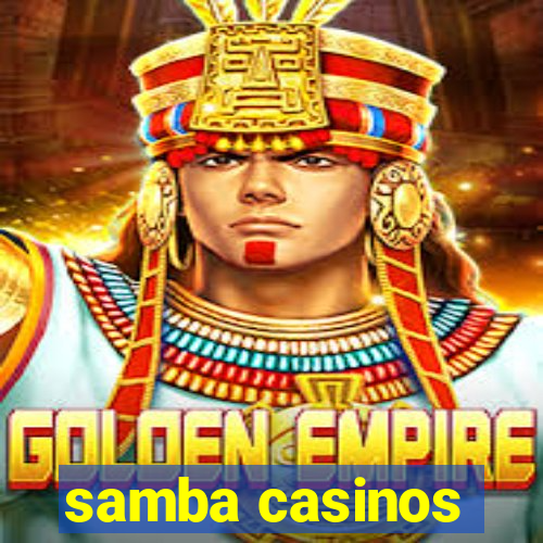 samba casinos