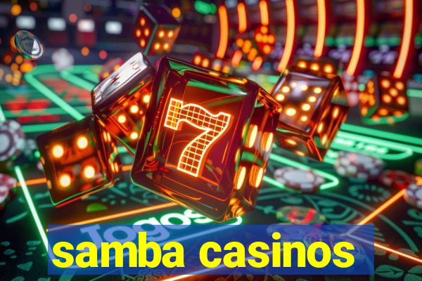 samba casinos