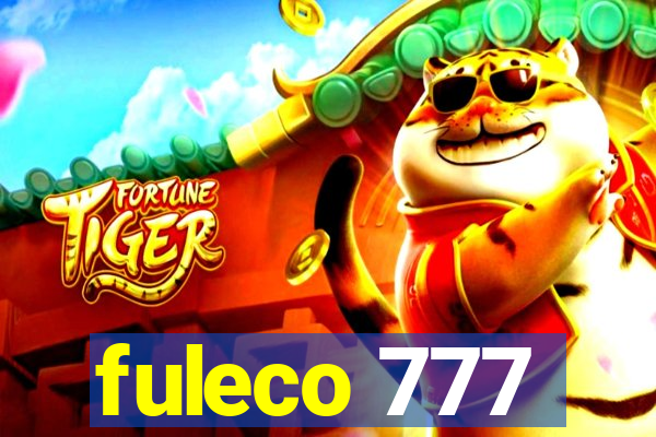 fuleco 777