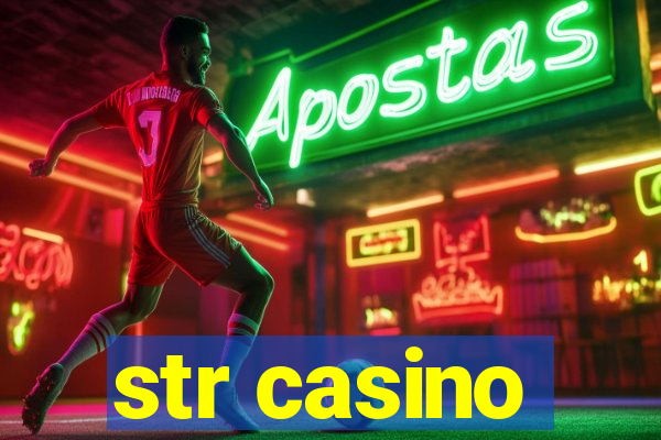 str casino