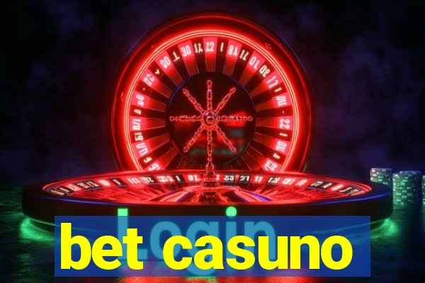 bet casuno