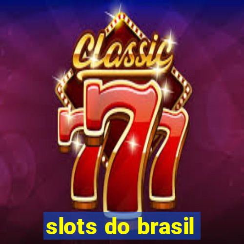 slots do brasil