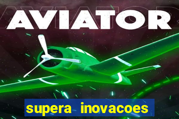 supera inovacoes ltda - me