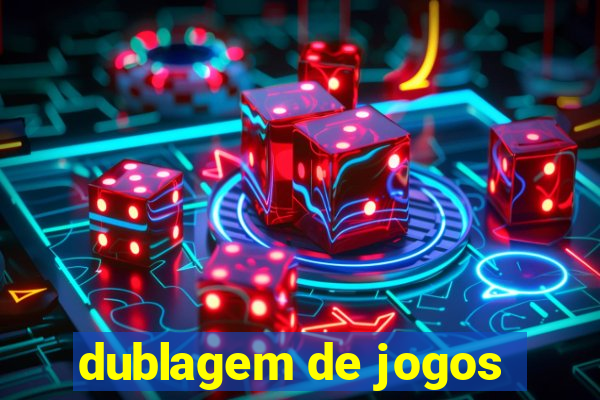 dublagem de jogos