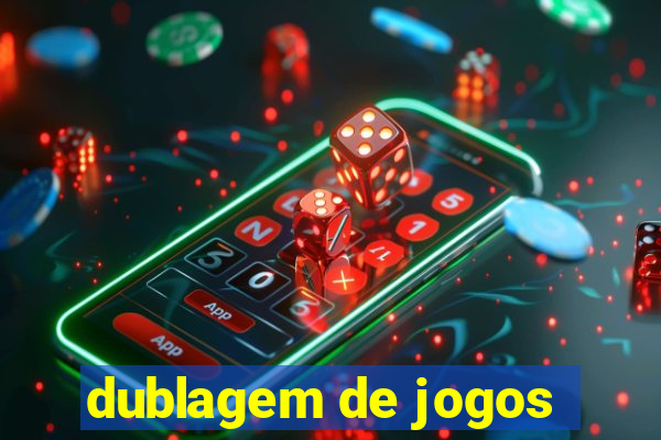 dublagem de jogos