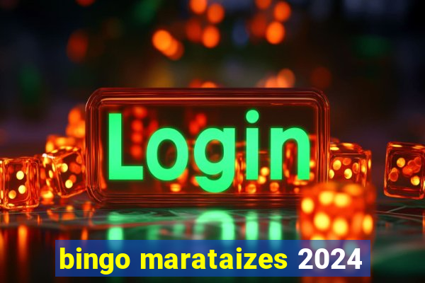 bingo marataizes 2024