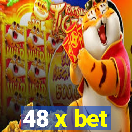 48 x bet