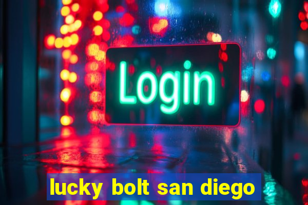 lucky bolt san diego