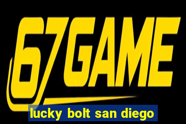 lucky bolt san diego