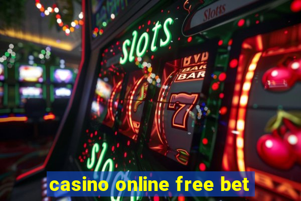 casino online free bet