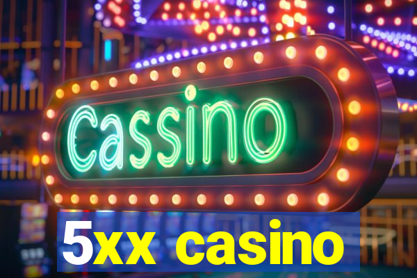 5xx casino