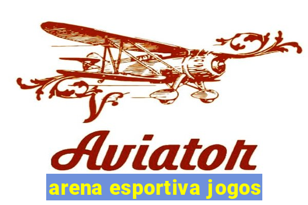 arena esportiva jogos