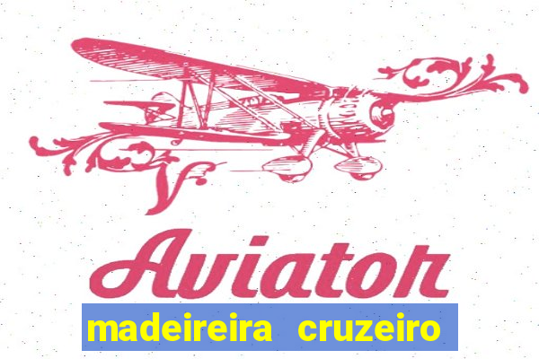 madeireira cruzeiro pouso alegre