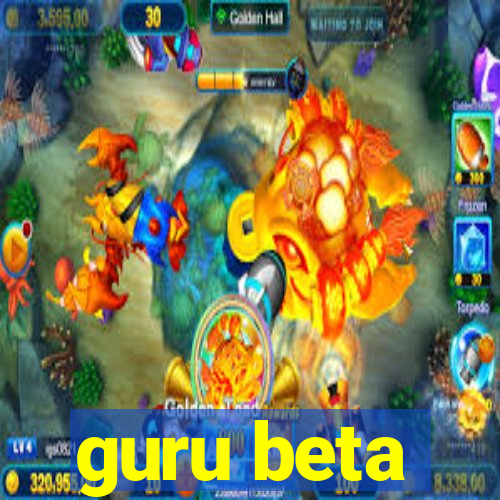 guru beta