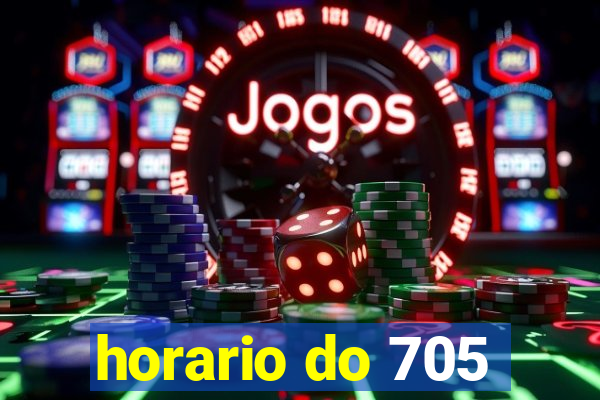 horario do 705