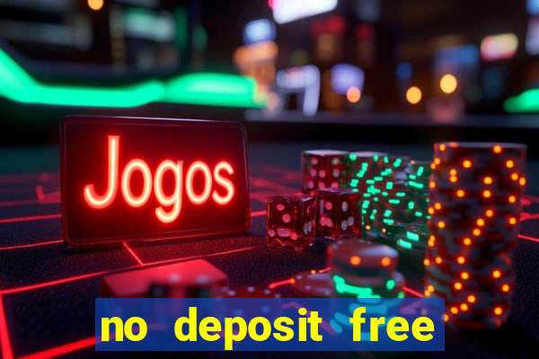 no deposit free online casino