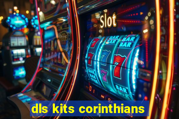 dls kits corinthians