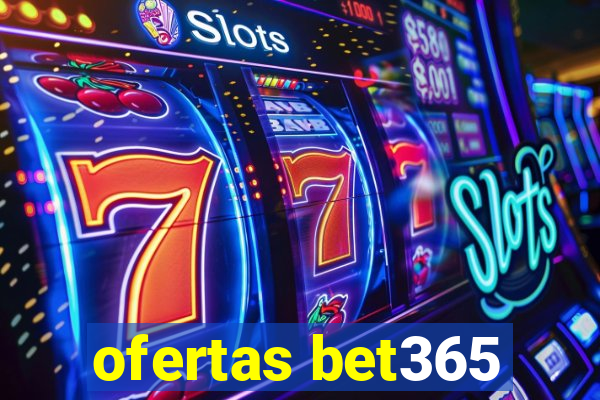 ofertas bet365