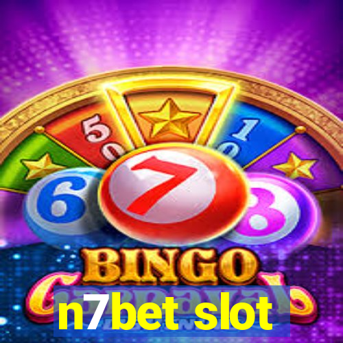 n7bet slot