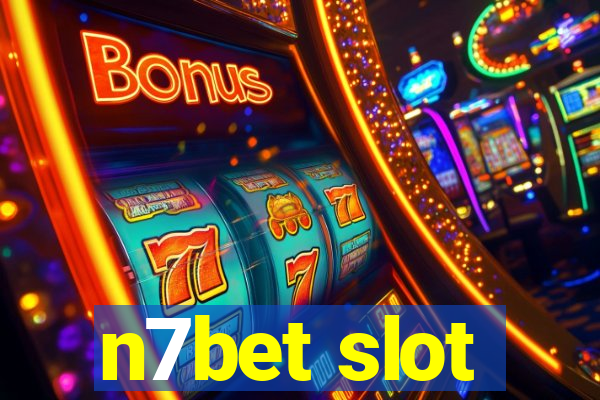 n7bet slot