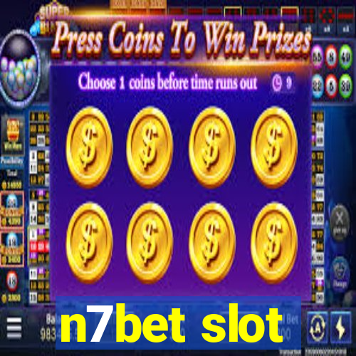 n7bet slot