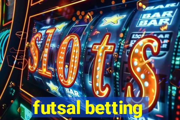 futsal betting